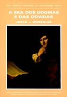 História Ilustrada Do Cristianismo Vol.8 - Era Dos Dogmas E Das Duvidas