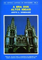 História Ilustrada Do Cristianismo Vol.4 - Era Dos Altos Ideais