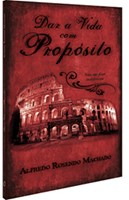 Dar a vida com propósito