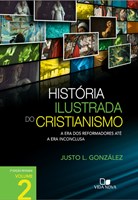 História ilustrada do cristianismo - Volume 2
