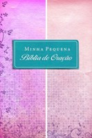 Minha Pequena Bíblia de Oração