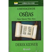 A mensagem de Oséias - ame quem não ama