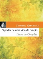 Poder de uma vida de oração - livro de orações