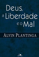 Deus a liberdade e o mal