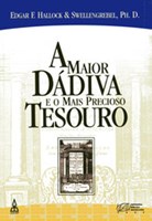 A maior dádiva e o mais precioso tesouro