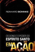 Os dons e o poder do Espírito Santo em ação