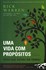 Uma Vida Com Propósitos - Voce Nao Está Aqui Por Acaso