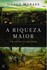 A riqueza maior