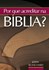 Por que acreditar na Bíblia?
