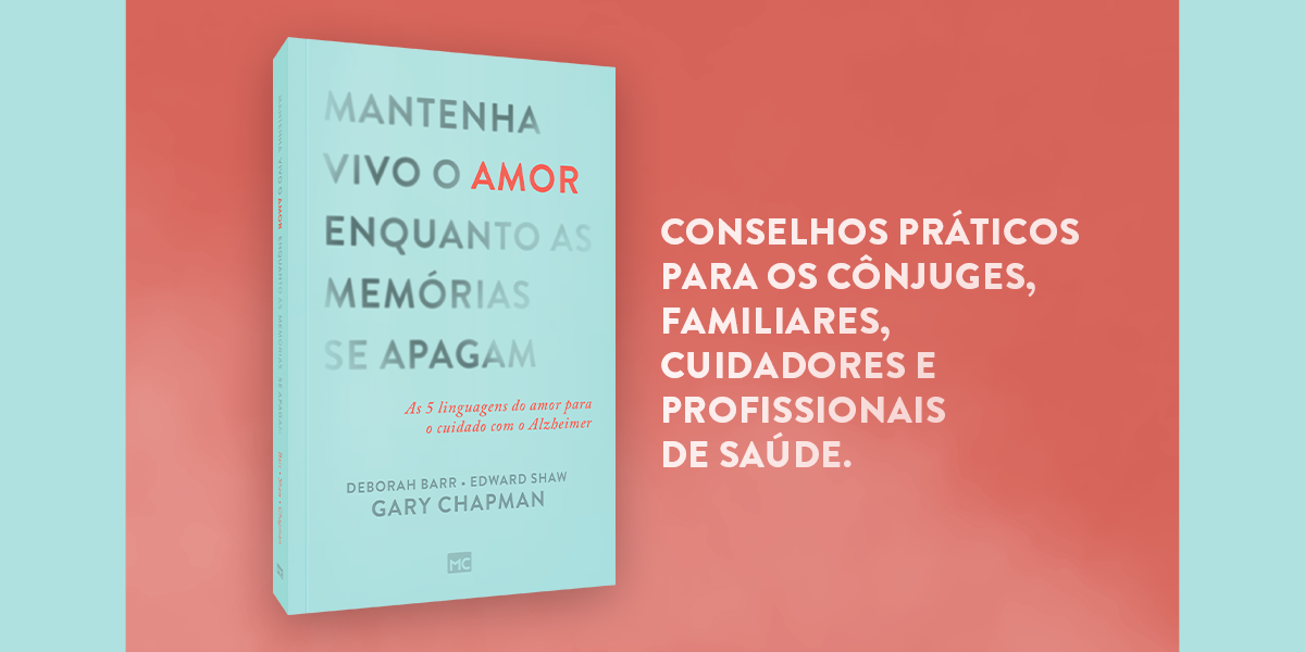 6 Mantenha vivo o amor enquanto as memórias se apagam