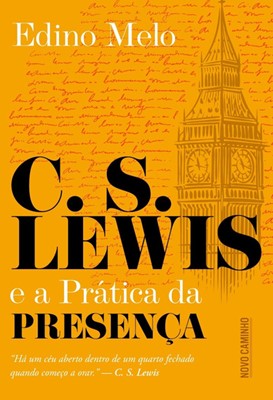 C. S. Lewis e a prática da presença