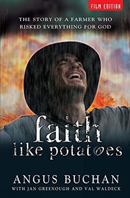 Faith like potatoes