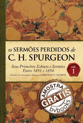 Os sermões perdidos de C. H. Spurgeon | volume 2 |
