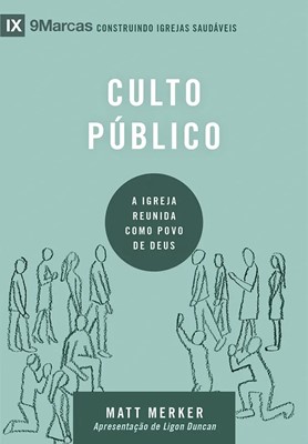 Culto público | Série 9Marcas