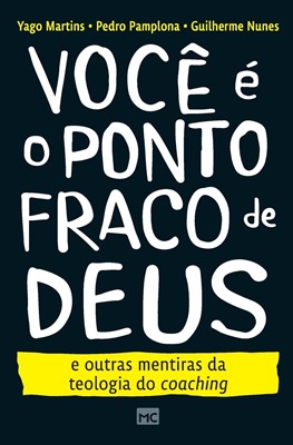 Você é o ponto fraco de Deus