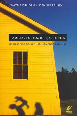 Famílias Fortes Igrejas Fortes