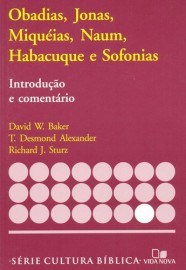 Obadias, Jonas, Miquéias, Naum, Habacuque e Sofonias