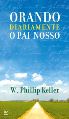 Orando diariamente o Pai-nosso