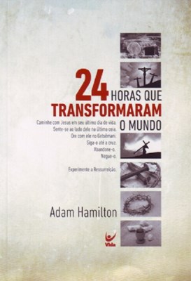 24 horas que transformaram o mundo