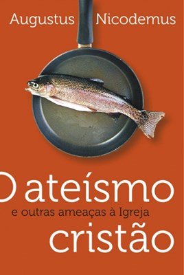 O ateísmo cristão