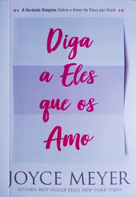 Diga a eles que os amo