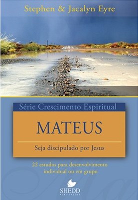 Mateus - Série Crescimento espiritual
