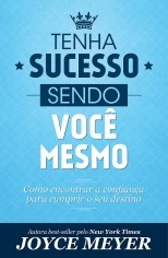 Tenha sucesso sendo você mesmo