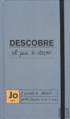 Descobre, vê por ti mesmo