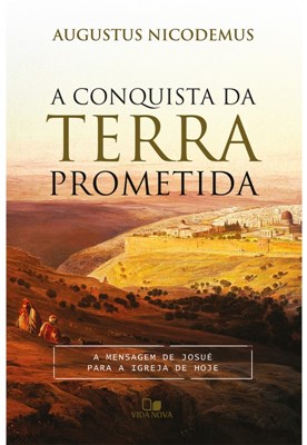 A conquista da terra prometida