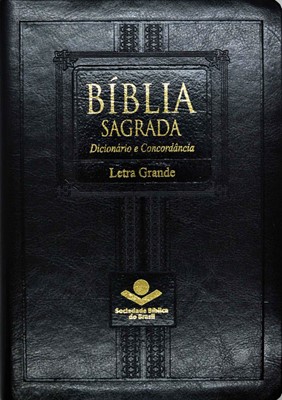 Bíblia Sagrada com letra grande, dicionário e concordância