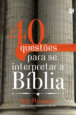 40 questões para se interpretar a bíblia