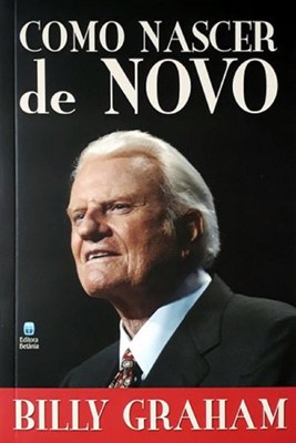 Como nascer de novo