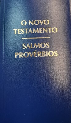 Novo testamento Salmos e Provérbios