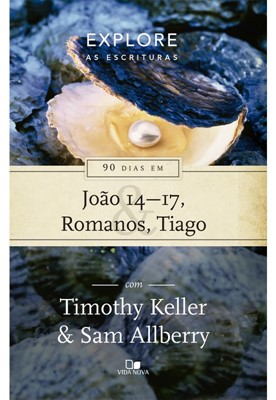 90 dias em João 14-17, Romanos e Tiago