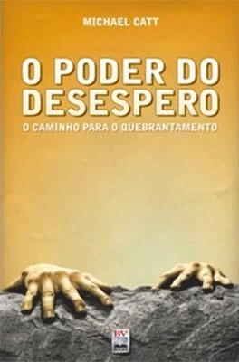 O poder do desespero