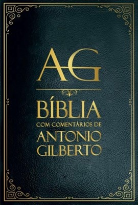 Bíblia com Comentários de Antonio Gilberto