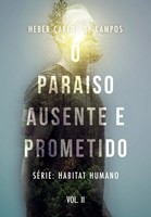 O paraíso ausente e prometido