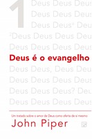 Deus é o evangelho |2ª edição|