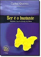 Ser é o bastante