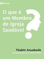 O que é um membro de igreja saudável?