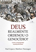 Deus realmente ordenou o genocídio?