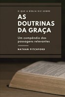 O que a Bíblia diz sobre as doutrinas da graça