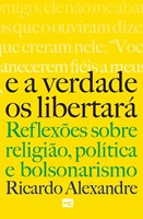 E a verdade os libertará