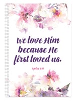 Bloco de notas We Love Him Because He First Loved Us
