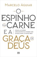 O espinho na carne e a graça de Deus