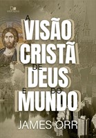 A visão cristã de Deus e do Mundo