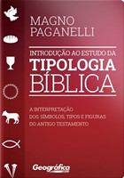 Introdução ao estudo da tipologia Bíblica