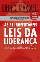 As 21 irrefutáveis leis da liderança