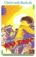 Die ersten 100 tage mit der Bibel