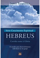 Hebreus - série Crescimento Espiritual